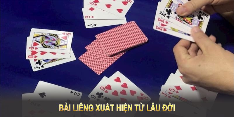 Cách chơi bài liêng xuất hiện từ lâu đời và luôn giữ sức hút đặc biệt